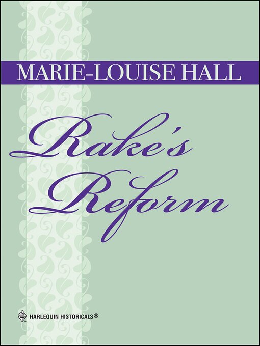 Title details for Rake's Reform by Marie-Louise Hall - Available